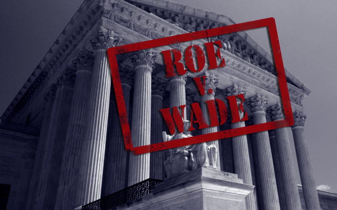 Roe v. Wade Overruled